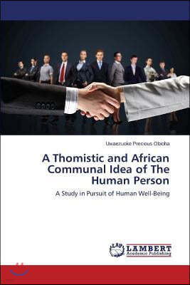 A Thomistic and African Communal Idea of The Human Person