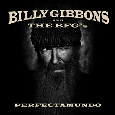 Billy Gibbons & The BFG's — Perfectamundo 앨범 커버