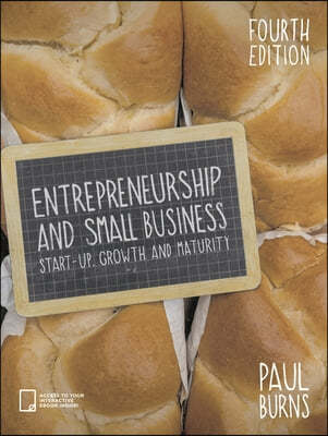 Entrepreneurship and Small Business: Start-Up, Growth and Maturity