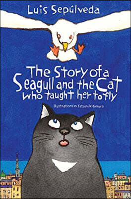 The Story of a Seagull and the Cat Who Taught Her to Fly
