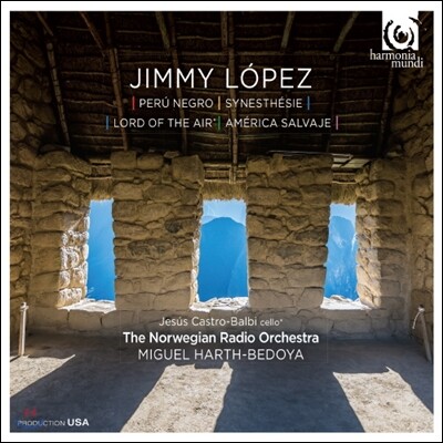 Norwegian Radio Orchestra 지미 로페즈: 페루 네그로, 공감각, 첼로 협주곡 (Jimmy Lopez: Peru Negro, Synesthesie, Lord of the Air, America Salvaje)