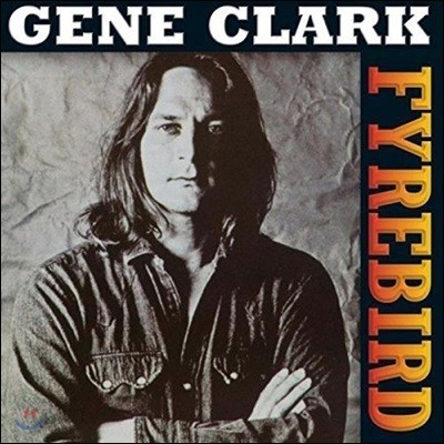 Gene Clark ( Ŭ) - Firebyrd [LP]