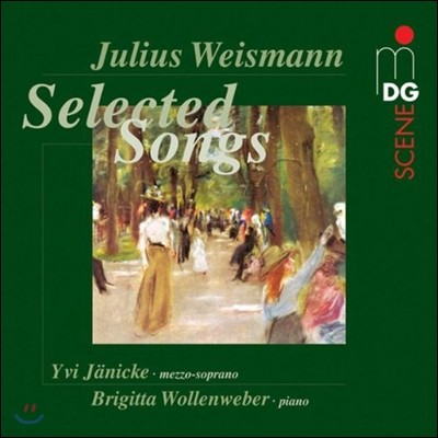 Yvi Janicke 율리우스 바이즈만: 가곡 선집 (Julius Weismann: Selected Songs)