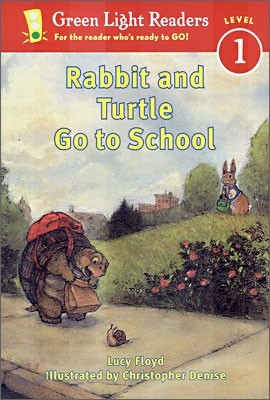 [Ǹ] Green Light Readers Level 1 : Rabbit and Turtle Go to School