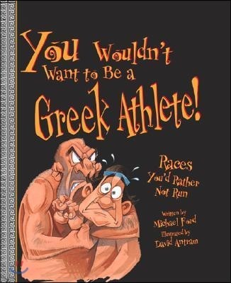 [Ǹ] You Wouldn't Want to Be a Greek Athlete!                                                            
