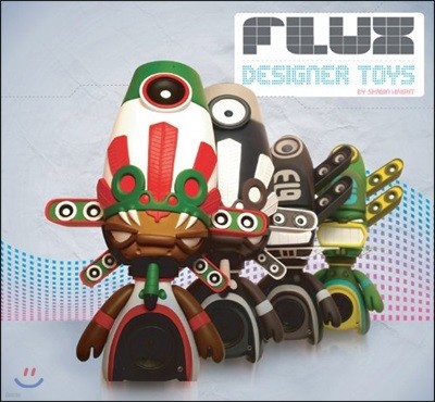 [Ǹ] Flux: Designer Toys