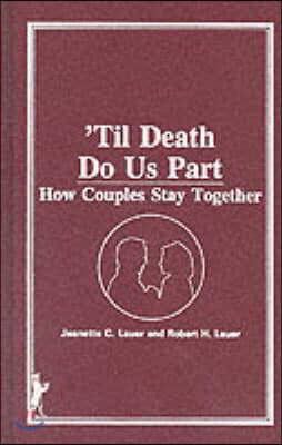 'til Death Do Us Part: How Couples Stay Together