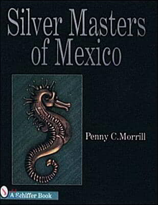 Silver Masters of Mexico