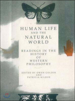 Human Life and the Natural World: Reading in the History of Western Philosophy