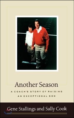 Another Season: A Coach's Story of Raising an Exceptional Son