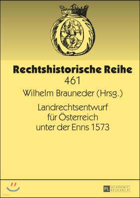 Landrechtsentwurf fuer Oesterreich unter der Enns 1573