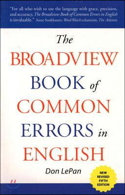 The Broadview Book of Common Errors in English - Fifth Edition: A Guide to Righting Wrongs