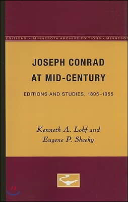 Joseph Conrad at Mid-Century: Editions and Studies, 1895-1955