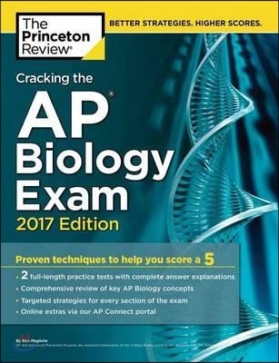 Cracking the AP Biology Exam, 2017 Edition