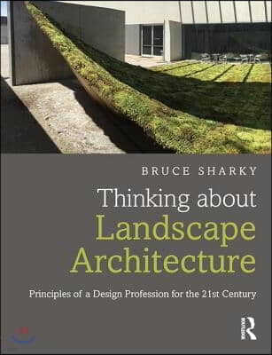 Thinking about Landscape Architecture