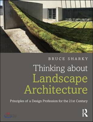Thinking about Landscape Architecture