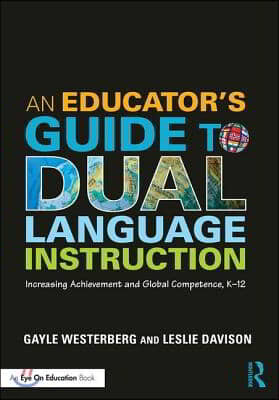 Educator's Guide to Dual Language Instruction