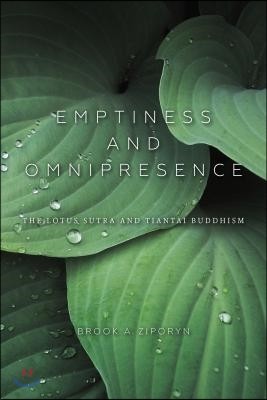 Emptiness and Omnipresence: An Essential Introduction to Tiantai Buddhism