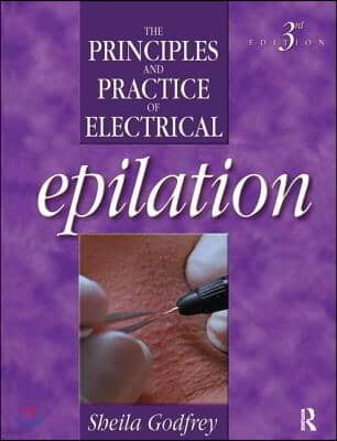 Principles and Practice of Electrical Epilation