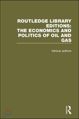 Routledge Library Editions: The Economics and Politics of Oil