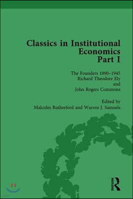 Classics in Institutional Economics, Part I, Volume 3