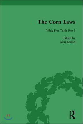 Corn Laws Vol 1