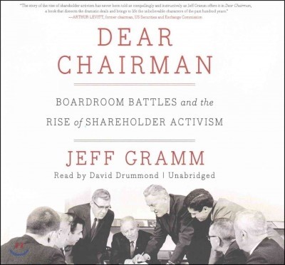 Dear Chairman Lib/E: Boardroom Battles and the Rise of Shareholder Activism