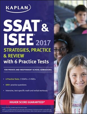 SSAT & ISEE 2017 Strategies, Practice, and Review With 6 Practice Tests