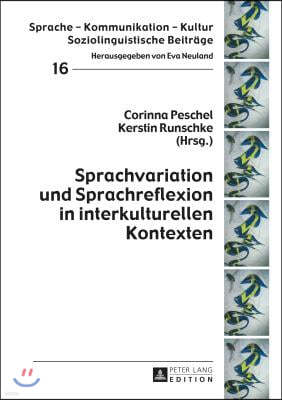 Sprachvariation Und Sprachreflexion in Interkulturellen Kontexten