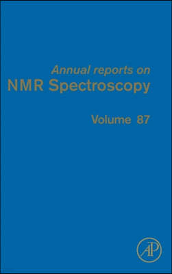 Annual Reports on NMR Spectroscopy: Volume 87