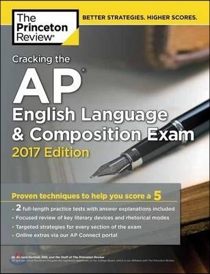 Cracking the AP English Language & Composition Exam 2017