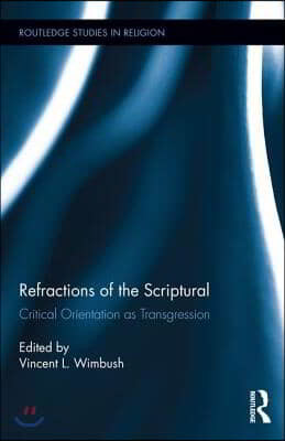 Refractions of the Scriptural