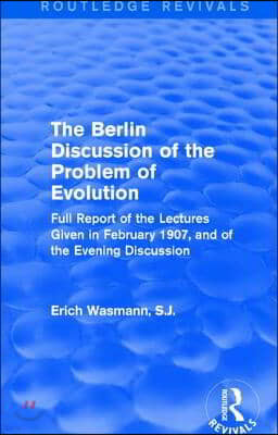 Berlin Discussion of the Problem of Evolution