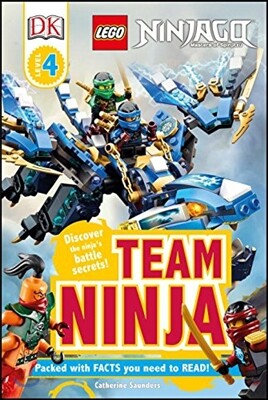 DK Readers L4: Lego Ninjago: Team Ninja: Discover the Ninja's Battle Secrets!