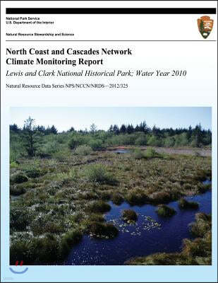 North Coast and Cascades Network Climate Monitoring Report: Lewis and Clark National Historical Park; Water Year 2010