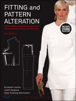 Fitting and Pattern Alteration: A Multi-Method Approach to the Art of Style Selection, Fitting, and Alteration - Bundle Book + Studio Access Card [Wit