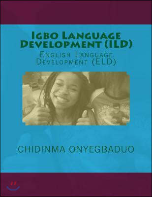 Igbo Language Development (ILD): English Language Development (Eld)