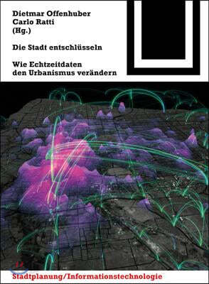 Die Stadt Entschlüsseln: Wie Echtzeitdaten Den Urbanismus Verändern