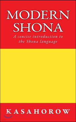 Modern Shona: A concise introduction to the Shona language