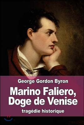 Marino Faliero, Doge de Venise: tragedie historique