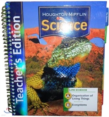 Houghton Mifflin Science Grade 4 Unit A & B : Teacher's Edition Life Module (2007)