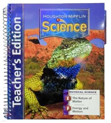 Houghton Mifflin Science Grade 4 Unit E & F : Teacher's Edition Physical Module (2007)