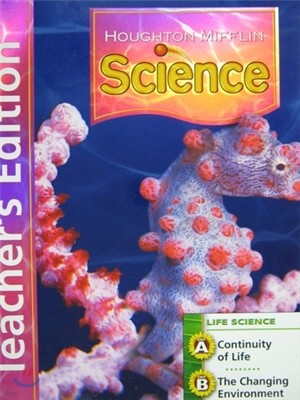 Houghton Mifflin Science Grade 6 Unit A & B : Teacher's Edition Life Module (2007)