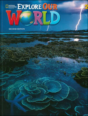 Explore Our World 2 : Student Book (2/E) With Online Practice