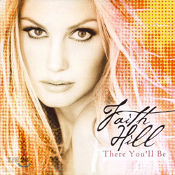 Faith Hill - There You'll Be