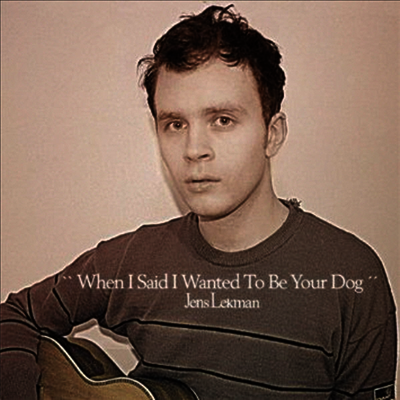 Jens Lekman — When I Said I Wanted To Be Your Dog 앨범 커버