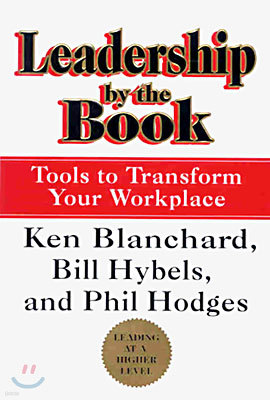 Leadership by the Book: Tools to Transform Your Workplace