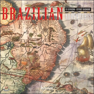 Ex Cathedra 브라질리언 어드벤처스 (Brazilian Adventures)