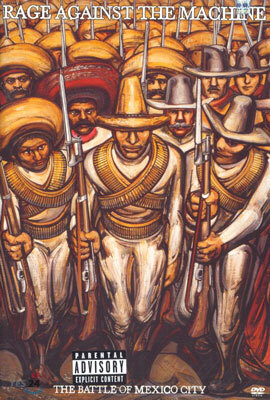 Rage Against The Machine - The Battle Of Mexico City