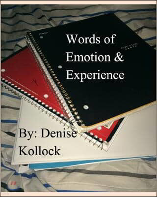 Words of Emotion and Experience